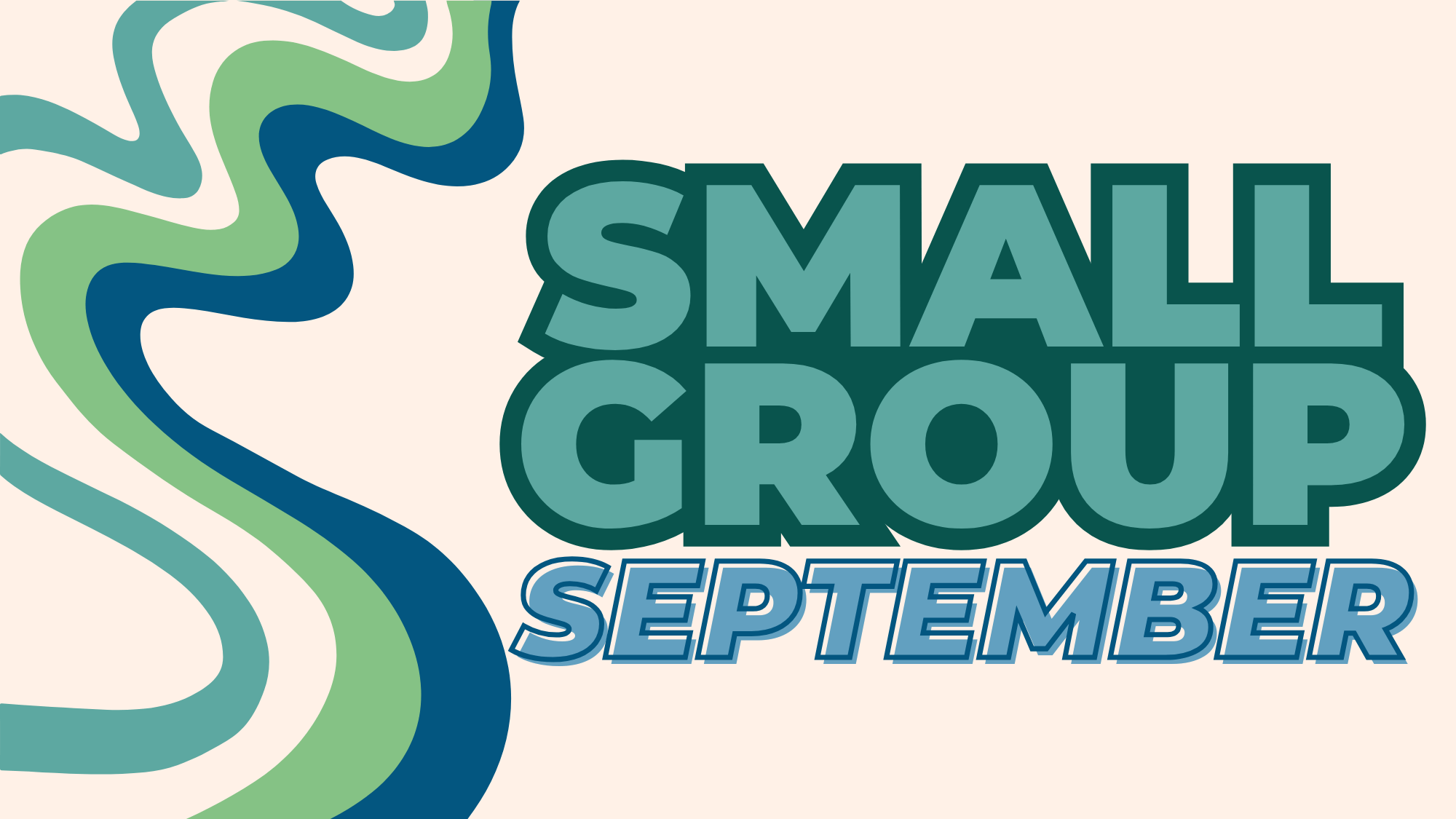 Small Group September